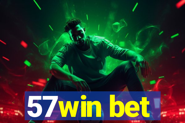 57win bet
